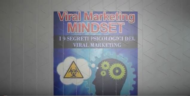 Video 2: I 9 Segreti del Viral Marketing Mindset